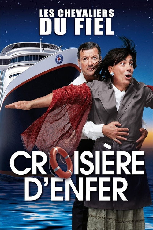 Les Chevaliers du Fiel : Croisière d’enfer ! poster