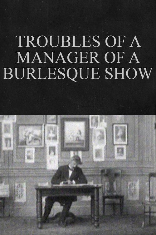 Troubles of a Manager of a Burlesque Show poster