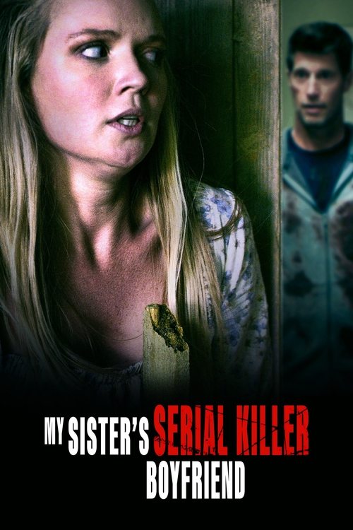 My Sister’s Serial Killer Boyfriend poster