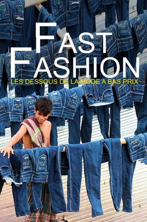 Fast Fashion – Les dessous de la mode à bas prix poster