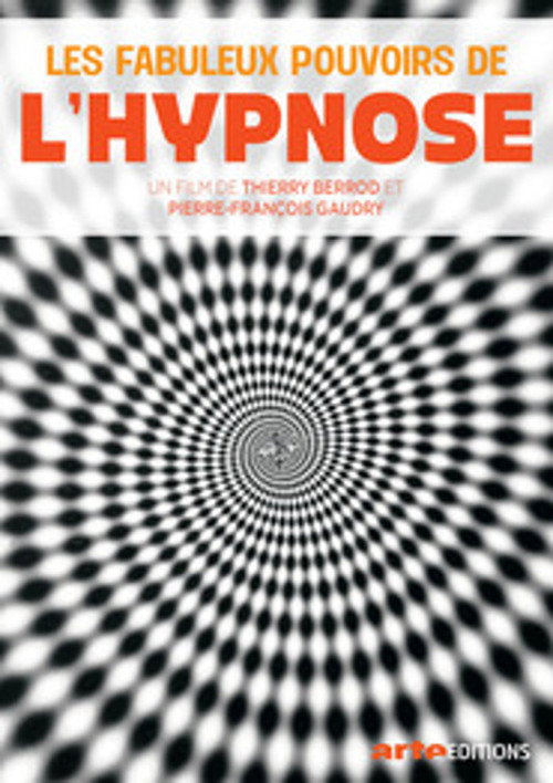 Les Fabuleux Pouvoirs de l’hypnose poster