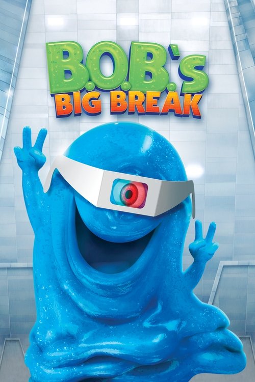 B.O.B.’s Big Break poster