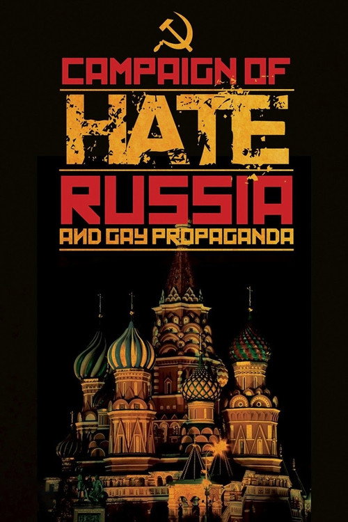 Campaign of Hate: Russia and Gay Propaganda poster