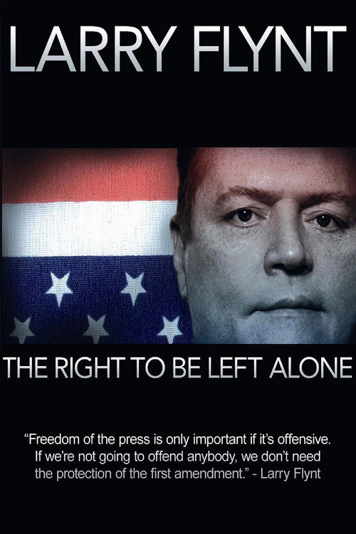 Larry Flynt: The Right to Be Left Alone poster