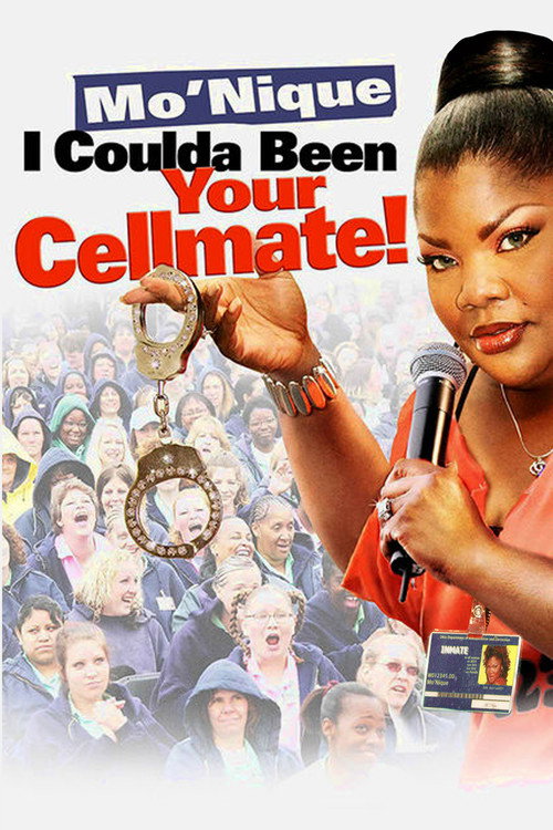 Mo’nique: I Coulda Been Your Cellmate poster