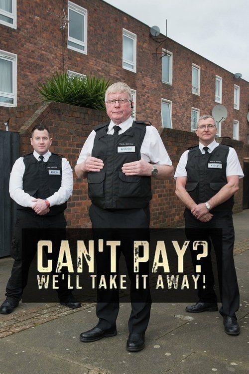 Can’t Pay? We’ll Take It Away! poster