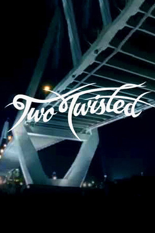 Two Twisted poster