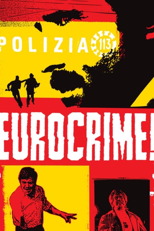 Eurocrime! The Italian Cop and Gangster Films That Ruled the ’70s poster