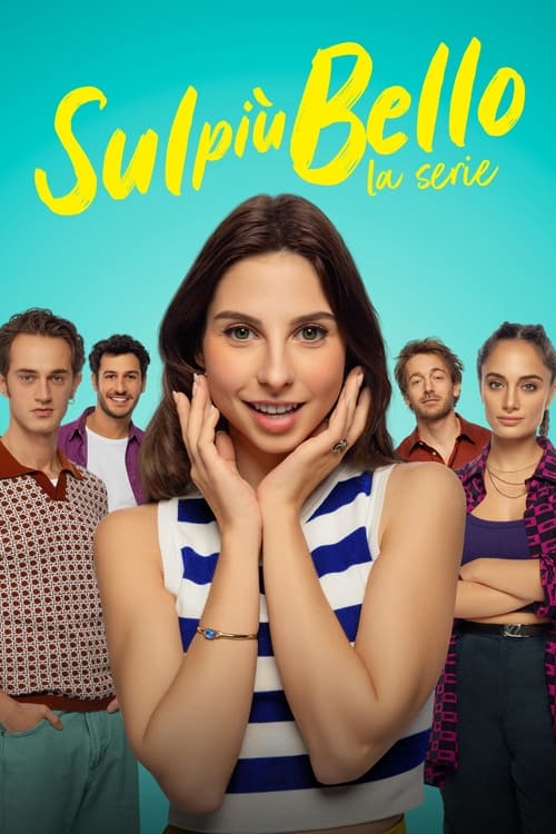 Sul più bello – La serie poster