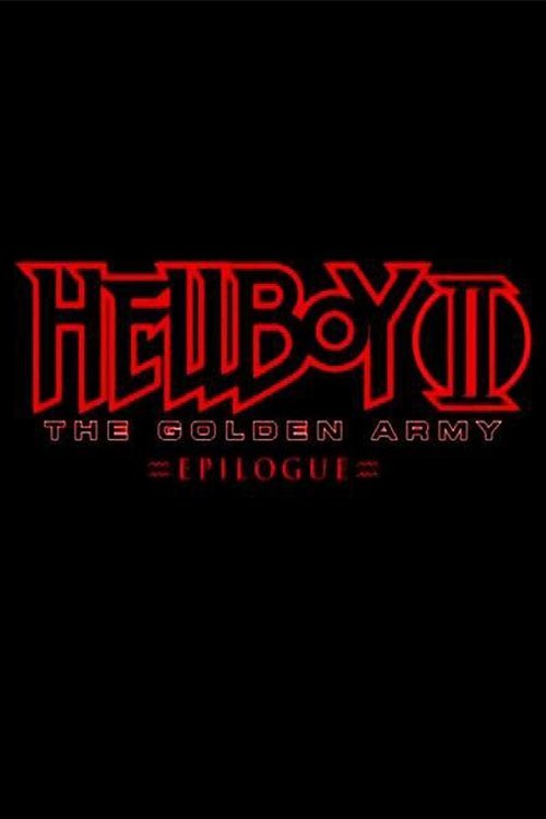 Hellboy II: The Golden Army – Zinco Epilogue poster
