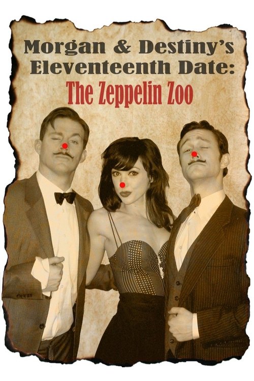 Morgan and Destiny’s Eleventeenth Date: The Zeppelin Zoo poster