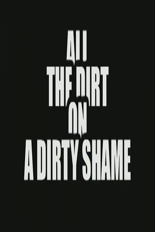 All the Dirt on ‘A Dirty Shame’ poster