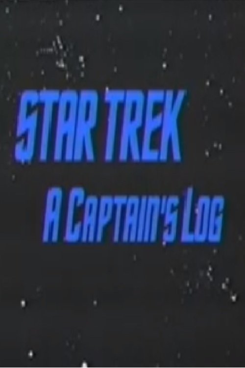Star Trek: A Captain’s Log poster