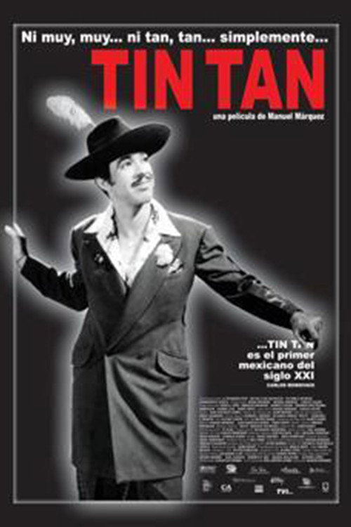 Ni Muy, Muy… ni Tan, Tan… simplemente Tin Tan poster