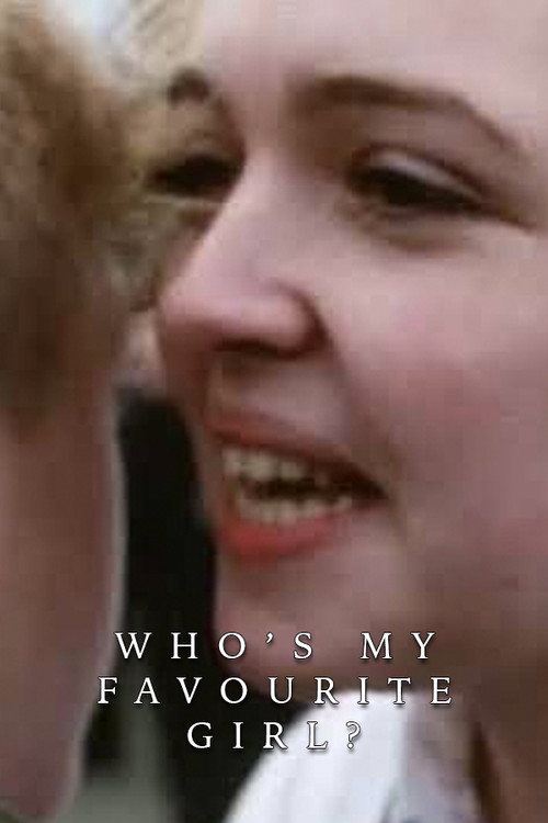 Who’s My Favourite Girl? poster