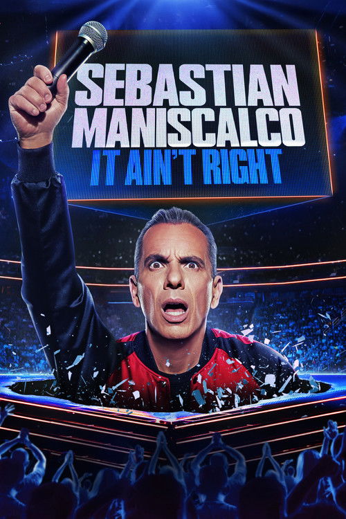 Sebastian Maniscalco: It Ain’t Right poster