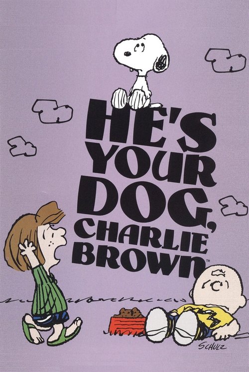 He’s Your Dog, Charlie Brown poster