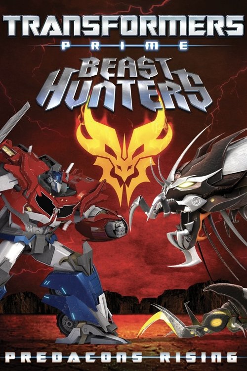 Transformers Prime: Beast Hunters – Predacons Rising poster
