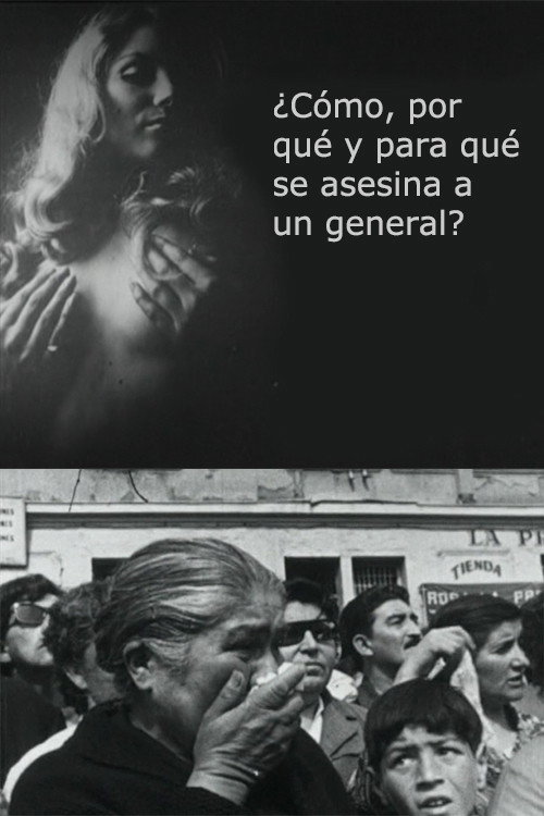¿Cómo, por qué y para qué se asesina un general? poster