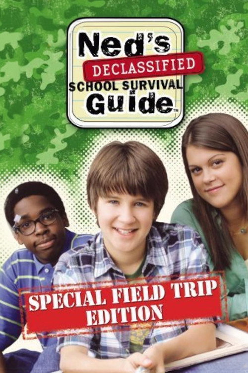 Ned’s Declassified School Survival Guide: Field Trips, Permission Slips, Signs, and Weasels poster