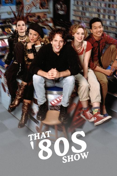 That ’80s Show poster
