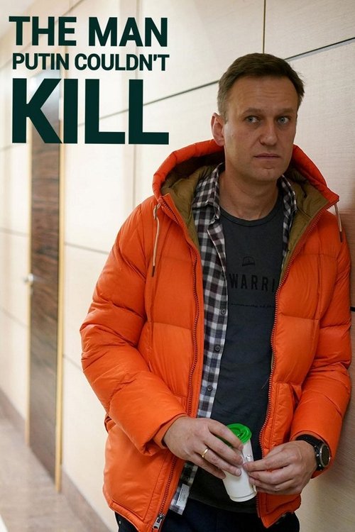 The Man Putin Couldn’t Kill poster