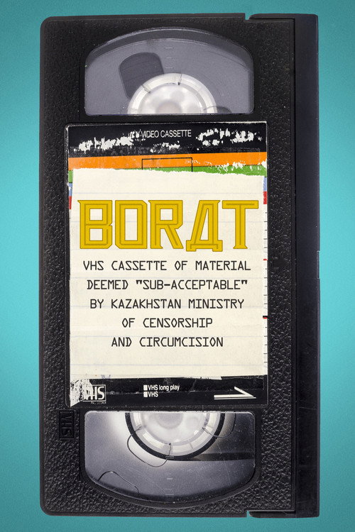Borat: VHS Cassette of Material Deemed “Sub-Acceptable” by Kazakhstan Ministry of Censorship and Circumcision poster