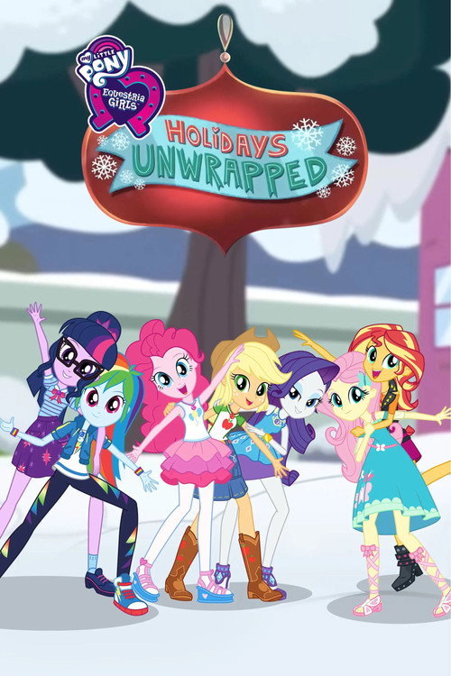 My Little Pony: Equestria Girls – Holidays Unwrapped poster