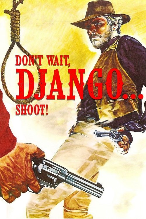Don’t Wait, Django… Shoot! poster