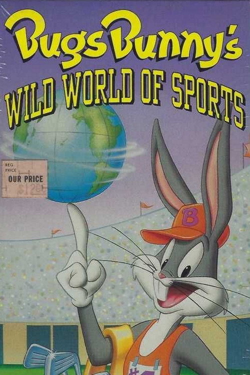 Bugs Bunny’s Wild World of Sports poster