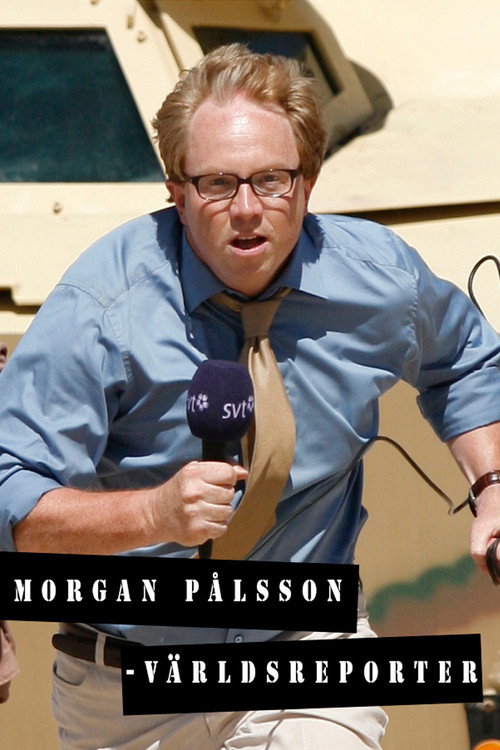 Morgan Pålsson – World Reporter poster