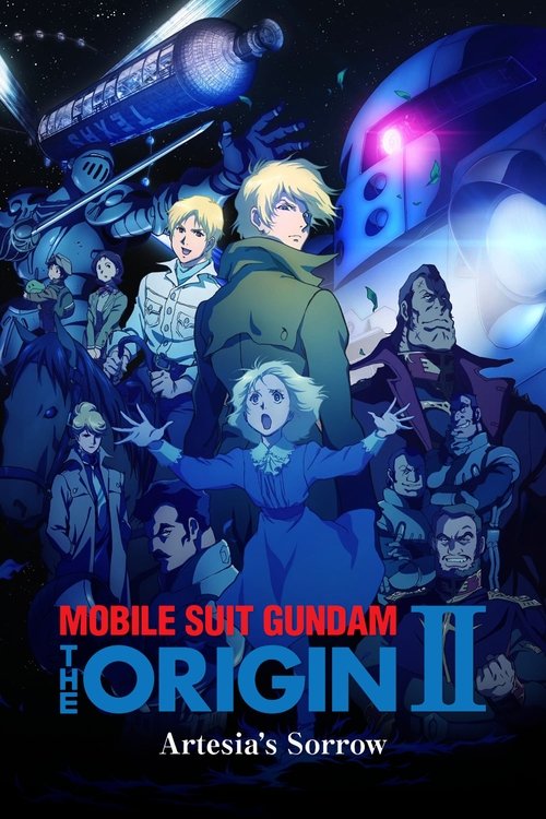 Mobile Suit Gundam: The Origin II – Artesia’s Sorrow poster