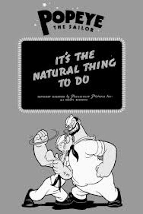 It’s the Natural Thing to Do poster