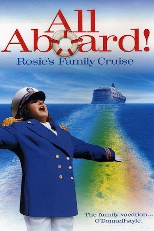 All Aboard! Rosie’s Family Cruise poster