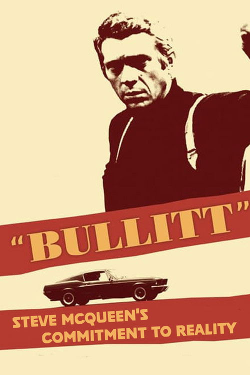 ‘Bullitt’: Steve McQueen’s Commitment to Reality poster