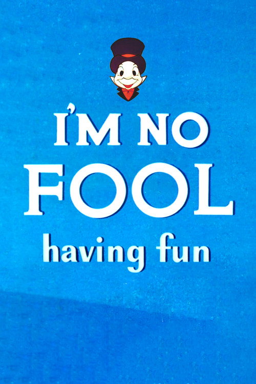 I’m No Fool Having Fun poster