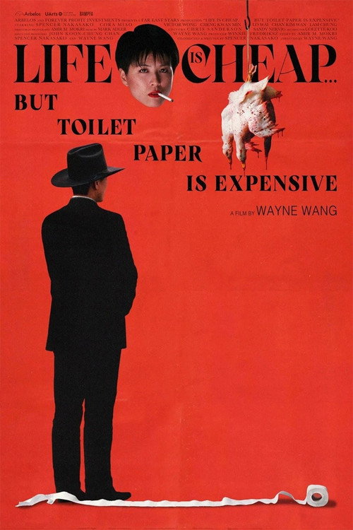 Life Is Cheap… But Toilet Paper Is Expensive poster