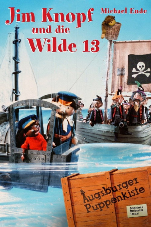 Augsburger Puppenkiste – Jim Knopf und die Wilde 13 poster