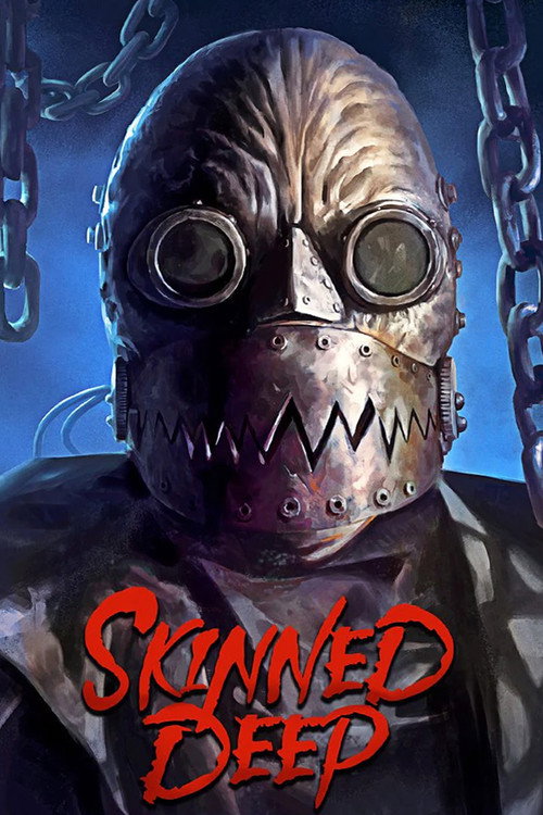 Skinned Deep poster