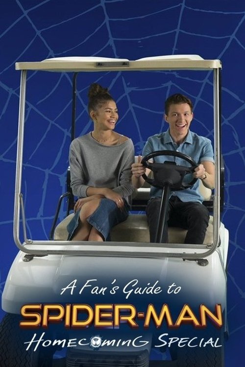 A Fan’s Guide to Spider-Man Homecoming poster
