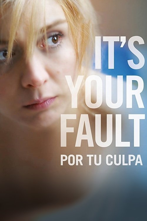 It’s Your Fault poster