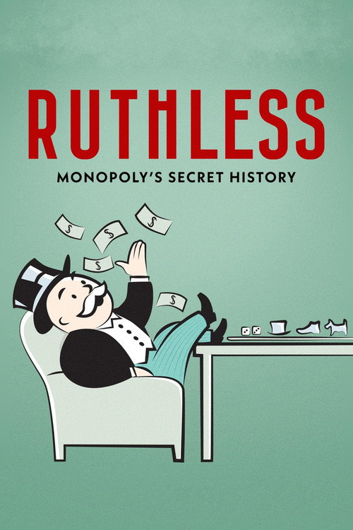 Ruthless: Monopoly’s Secret History poster