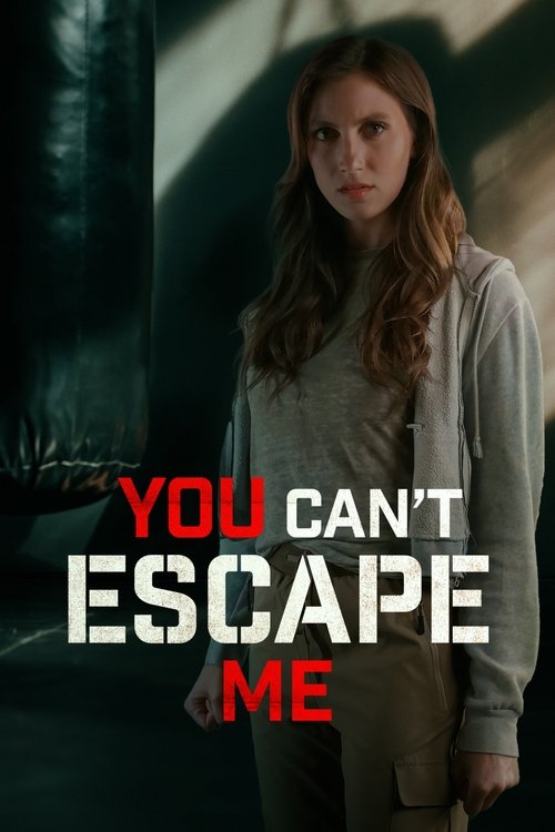 You Can’t Escape Me poster