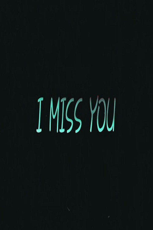 I Miss You poster