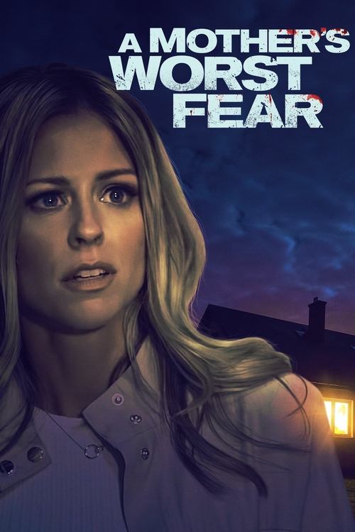 A Mother’s Worst Fear poster
