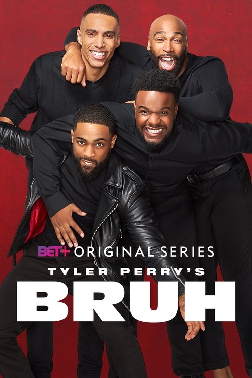 Tyler Perry’s Bruh poster