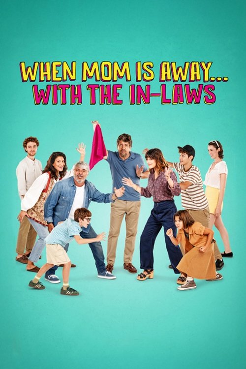 When Mom Is Away… With the In-laws poster