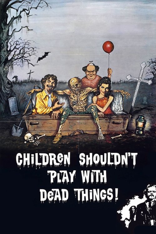 Children Shouldn’t Play with Dead Things poster