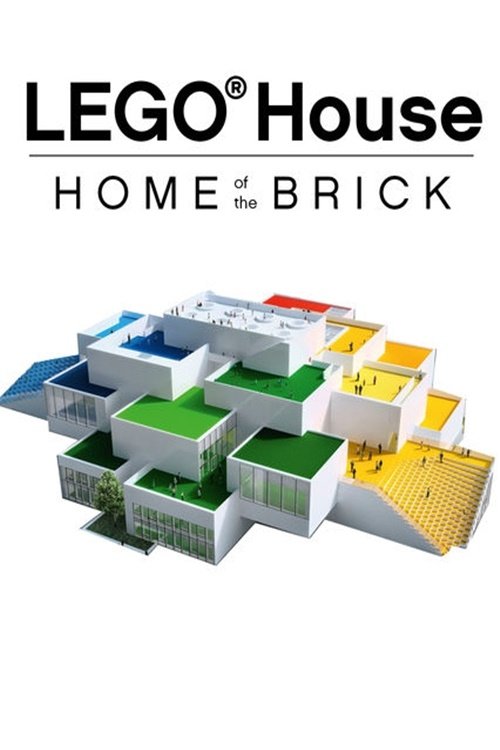 LEGO House – Home of the Brick poster