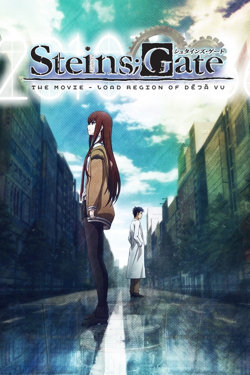 Steins;Gate: The Movie – Load Region of Déjà Vu poster